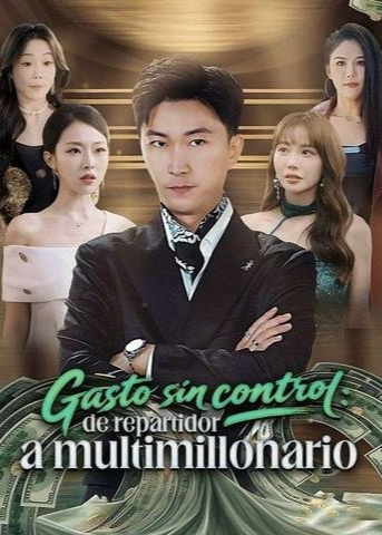 Póster de Gasto sin control: de repartidor a multimillonario
