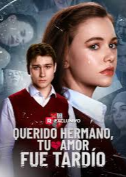 Póster de Querido hermano, tu amor fue tardío