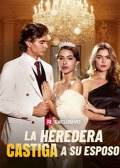 Póster de La Heredera Castiga A Su Esposo