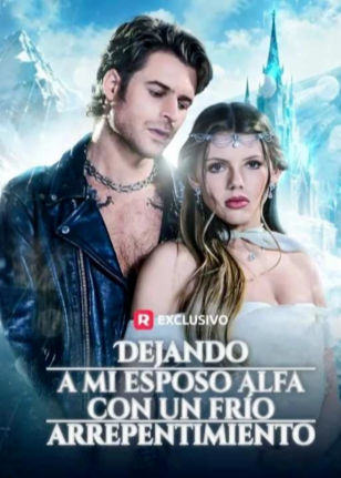 Póster de Dejando a mi esposo Alfa con un frío arrepentimiento