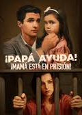 Póster de ¡Papá, ayuda! ¡Mamá está en prisión!