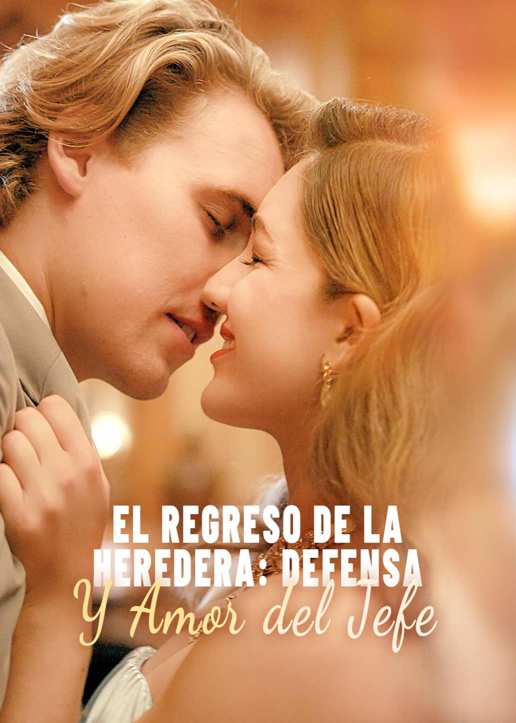 Póster de El Regreso de la Heredera- Defensa y Amor del Jefe