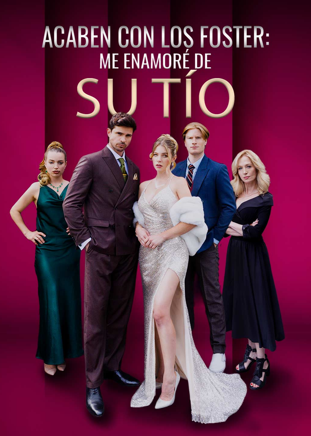 Póster de Acaben con los Foster: me enamoré de su tío