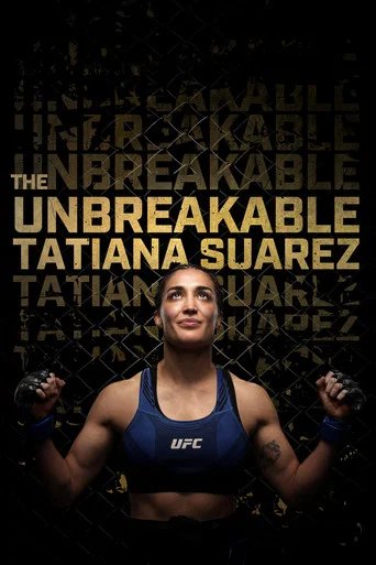 Póster de La indestructible Tatiana Suarez