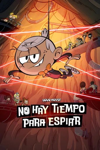 Póster de No Time to Spy: A Loud House Movie