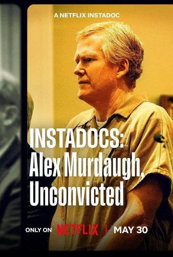 Póster de Instadocs: Alex Murdaugh, Unconvicted