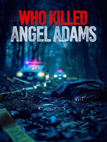 Póster de Who Killed Angel Adams?