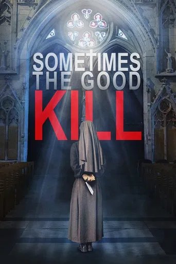 Póster de Sometimes the Good Kill